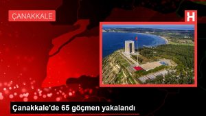 Çanakkale’de 65 göçmen yakalandı