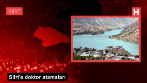 Son dakika: Siirt’e tabip atamaları