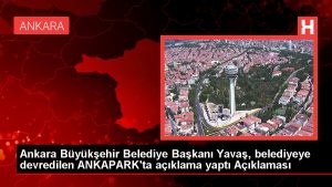 Ankara haberleri | Ankara Büyükşehir Belediye Lideri Yavaş, belediyeye devredilen ANKAPARK’ta açıklama yaptı Açıklaması