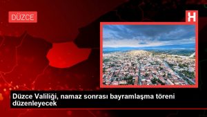 Düzce Valiliği, namaz sonrası bayramlaşma merasimi düzenleyecek