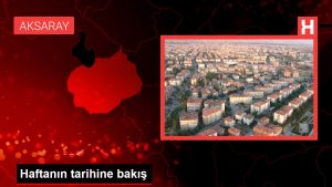 Haftanın tarihine bakış