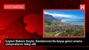 İçişleri Bakanı Soylu, Kastamonu’da kayıp genci arama çalışmalarını takip etti