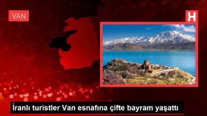 İranlı turistler Van esnafına ikili bayram yaşattı