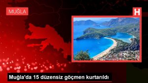 Muğla’da 15 sistemsiz göçmen kurtarıldı