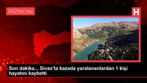 Son dakika… Sivas’ta kazada yaralananlardan 1 kişi hayatını kaybetti