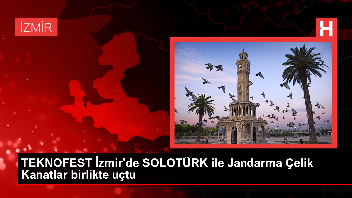 SOLOTÜRK ve Jandarma Çelik Kanatlar Uçuş Şov Takımı TEKNOFEST İzmir’de Birlikte Şov Uçuşu Gerçekleştirdi