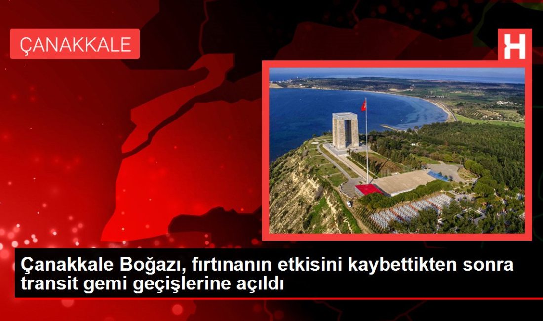 Çanakkale Boğazı'nda tesirli olan