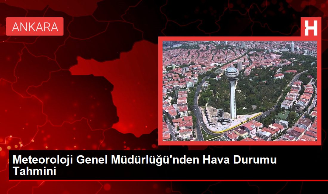 Meteoroloji Genel Müdürlüğü tarafından