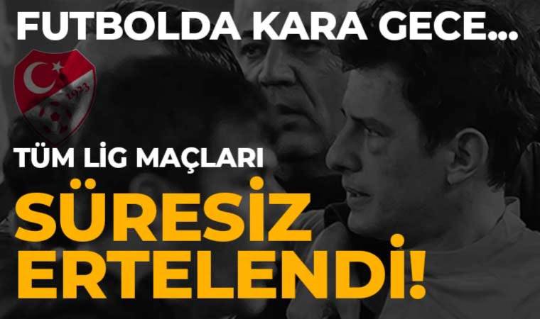 TFF’den açıklama: Tüm liglerdeki müsabakalar süresiz ertelendi