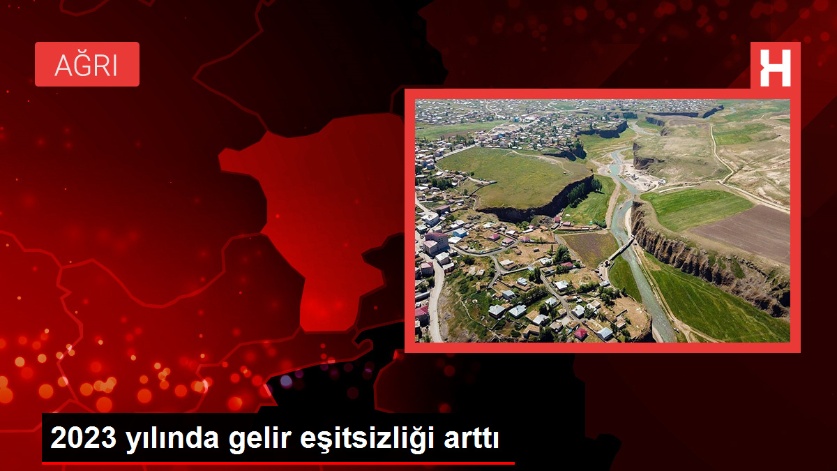 2023 yılında gelir eşitsizliği arttı