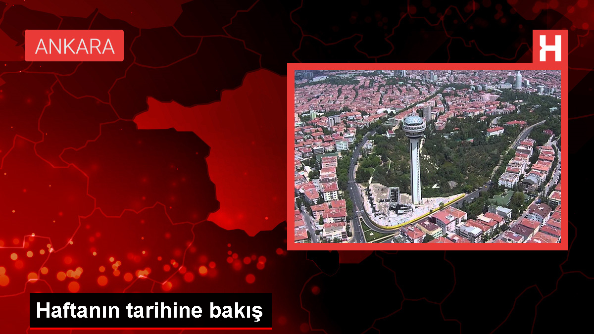 Haftanın tarihine bakış