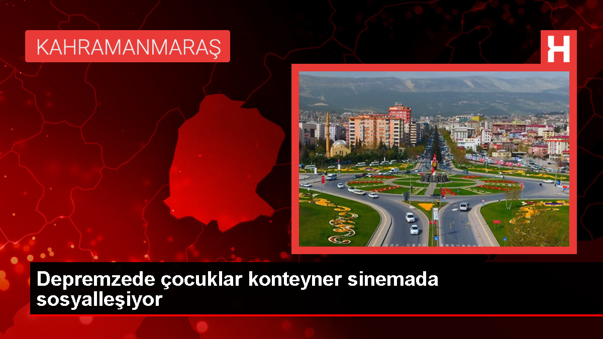 Kahramanmaraş’taki konteyner kentte düzenlenen sinema geceleri depremzede çocuklara keyifli dakikalar yaşatıyor