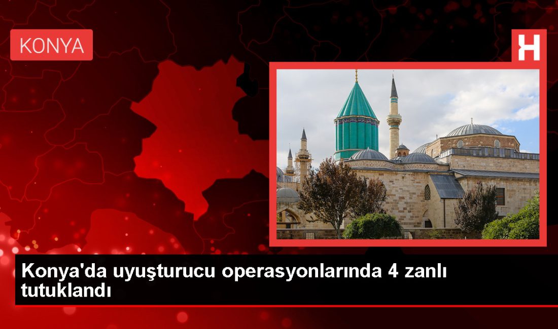 Konya'da uyuşturucu ticareti yapanlara