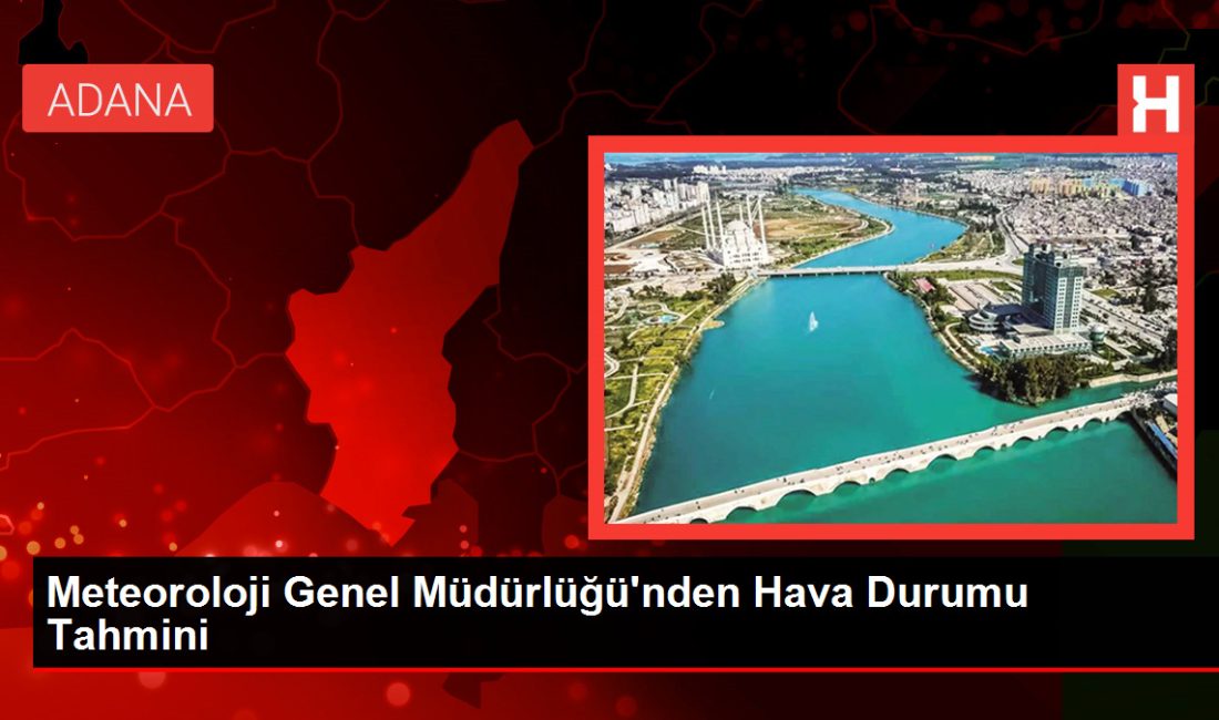 Meteoroloji Genel Müdürlüğünden alınan