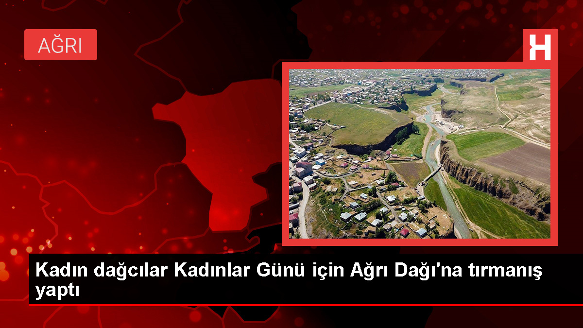 Türk Bayanının Yeri Tepedir: Ağrı Dağı’na Bayan Dağcılar Tepe Tırmanışı Yaptı